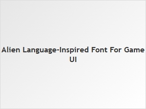 Alien Language-Inspired Font for Game Ui